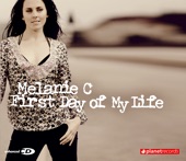 Melanie C - First Day of My Life