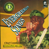 Evergreen Songs 38 - Ebenezer Obey