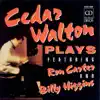 Walton, Cedar: Cedar Walton Plays Featuring Ron Carter and Billy Higgins album lyrics, reviews, download
