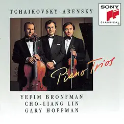 Tchaikovsky & Arensky: Piano Trios by Cho-Liang Lin, Gary Hoffman & Yefim Bronfman album reviews, ratings, credits