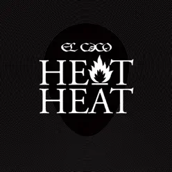 Heat Heat - Single - El Caco Heat Heat - Single - El Caco