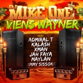 Viens Wayner (feat. Admiral T, Kalash, Xman, Jah Faya, Maylan & Jimmy Sissoko) artwork