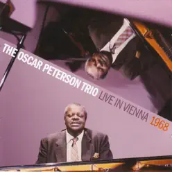 Live in Vienna 1968 - Oscar Peterson Trio Live in Vienna 1968 - Oscar Peterson Trio