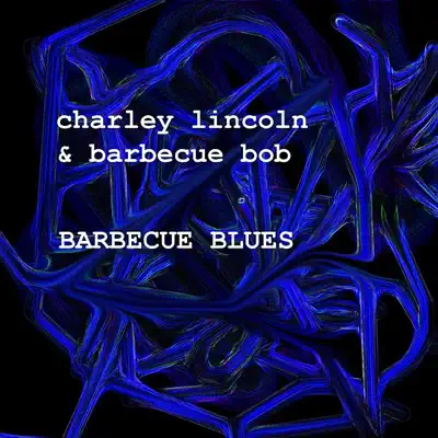 Barbecue Blues - Barbecue Bob