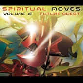 Spiritual Moves Vol. 6 - Future Quest artwork