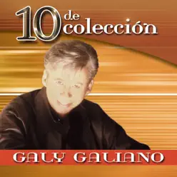 10 de Colección: Galy Galiano - Galy Galiano