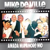 Mike De Ville - Amada Mia Amore Mio - Original Mix