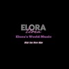 Elora - Wish You Were Mine
