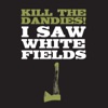 I Saw White Fields, 2009