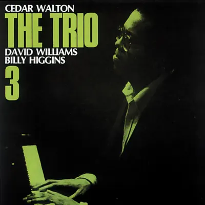 The Trio, Vol. 3 - Cedar Walton The Trio, Vol. 3 - Cedar Walton
