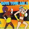 Move Your Ass Vol. 2