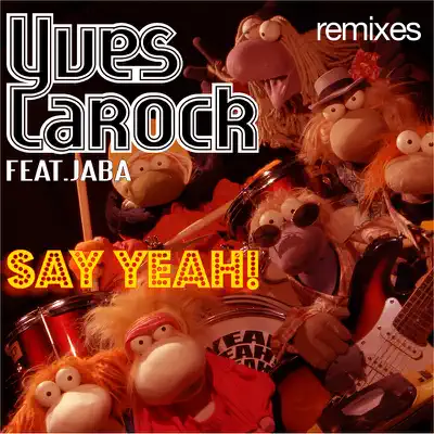 Say Yeah - Yves Larock