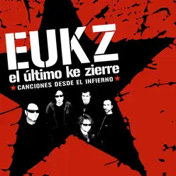 Canciones Desde el Infierno - El Ultimo Ke Zierre