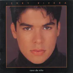 Cara de Niño - Jerry Rivera