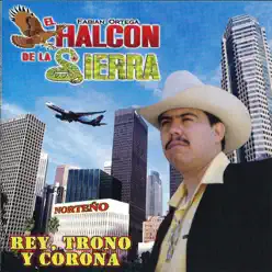 Rey, Trono Y Corona - El Halcon de La Sierra