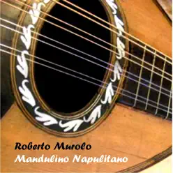 Mandulino Napulitano - Roberto Murolo