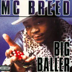 Big Baller by MC Breed album reviews, ratings, credits