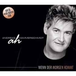 Andreas Hammerschmidt - Wenn der Morgen kommt