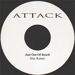 Just Out of Reach - Single - Max Romeo Just Out of Reach - Single - Max Romeo