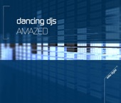 Dancing DJs Feat Caroline Griffin - Amazed Extended Mix