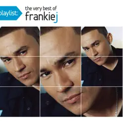 Playlist: The Very Best of Frankie J - Frankie J