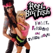 Reel Big Fish - Talk Dirty To Me