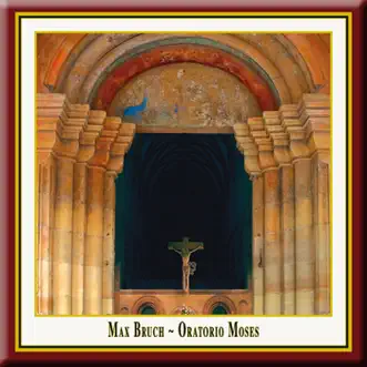 Bruch: Moses by Jurgen Budday album reviews, ratings, credits