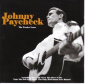Johnny Paycheck - She's All I Got