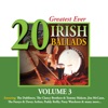 20 Greatest Ever Irish Ballads - Volume 3