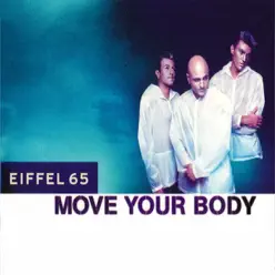Move Your Body - Eiffel 65