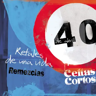 Retales de una Vída Remezclas - EP - Celtas Cortos