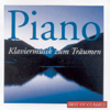 Best of Classics: Piano - Klassische Musik zum Träumen - Various Artists