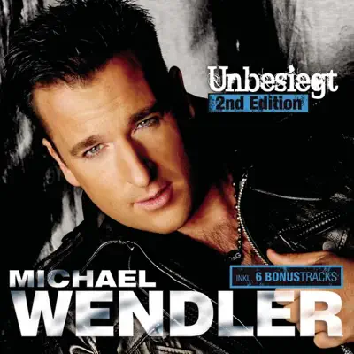 Unbesiegt (Bonus Track Version) - Michael Wendler