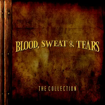 The Collection - Blood Sweat and Tears