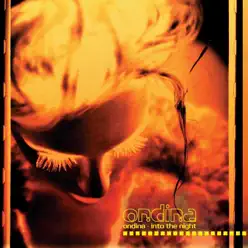 Into the Night - EP - Ondina Into the Night - EP - Ondina