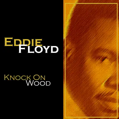 Knock On Wood (Re-Recorded Versions) - Eddie Floyd Knock On Wood (Re-Recorded Versions) - Eddie Floyd