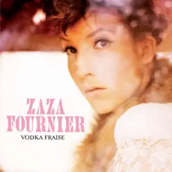Vodka Fraise - Single - Zaza Fournier Vodka Fraise - Single - Zaza Fournier