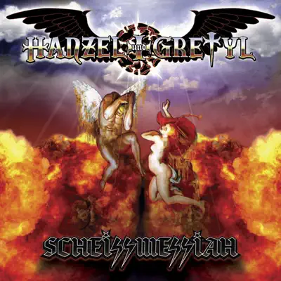 Scheissmessiah - Hanzel und Gretyl