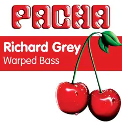 Warped Bass - EP by Richard Grey album reviews, ratings, credits