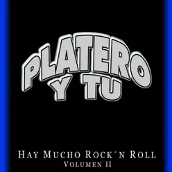 Hay Mucho Rock and Roll, Vol. 2 - Platero y Tú