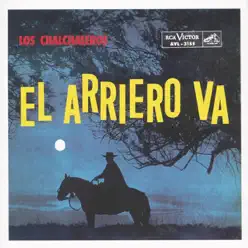 El Arriero Va - Los Chalchaleros