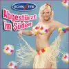 Stream & download Abgestürzt im Süden - Single