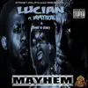 Mayhem (feat. Mystikal & Max N Vinci) [Street Politicianz Presents] - Single album lyrics, reviews, download