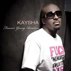 Forever Young Remixes - Kaysha