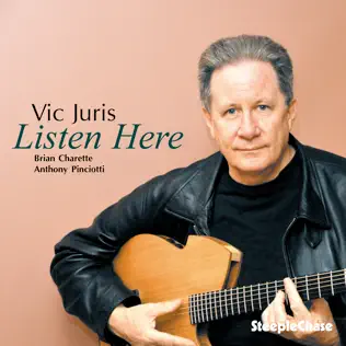 Album herunterladen Vic Juris - Listen Here