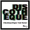 Stream & download Discotheque (Pagano 'Trade' Remix) - Single