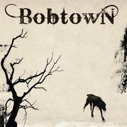 Bobtown - When Shall I Go