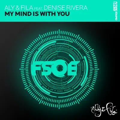 My Mind Is With You (feat. Denise Rivera) - EP - Aly & Fila My Mind Is With You (feat. Denise Rivera) - EP - Aly & Fila