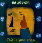 Hip Jazz-Bop!: This Is Your Brain