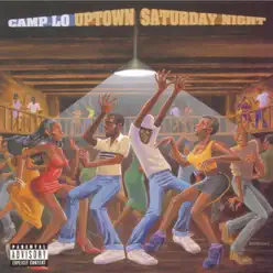 Uptown Saturday Night - Camp Lo